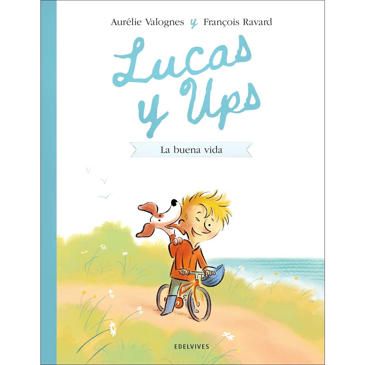 Lucas y Ups 1: La buena vida 1
