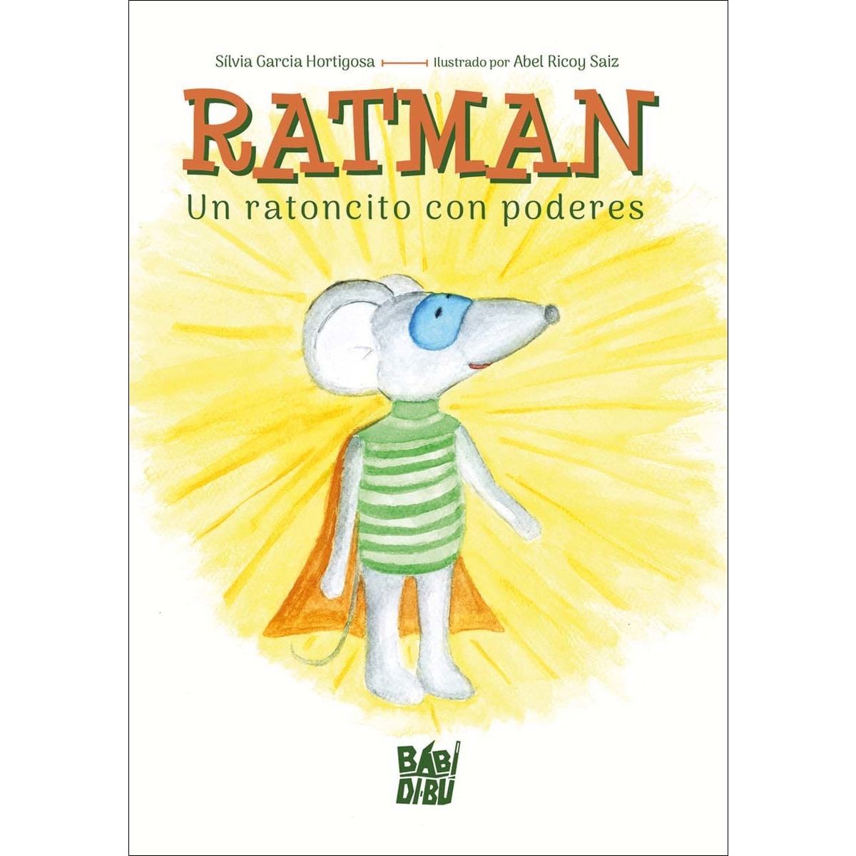 Ratman. Un ratoncito con poderes (Capa mole com abas) 1