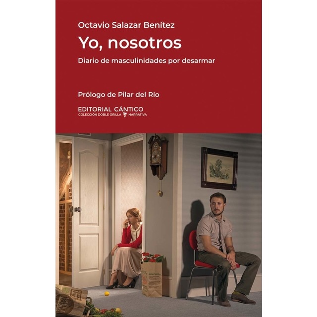 Imagen 0 de Yo, nosotros: Diario de masculinidades por desarmar  (Tapa blanda)