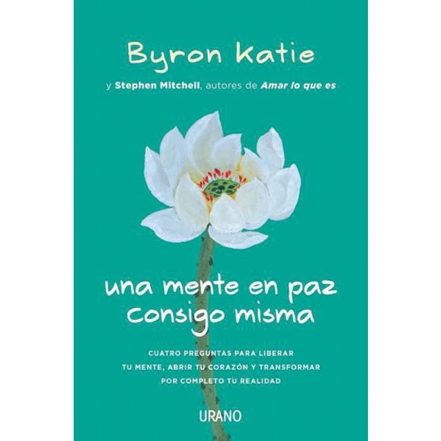 Imagem 0 de Una mente en paz consigo misma: Cuatro preguntas para liberar tu mente, abrir tu corazón y transformar por completo tu realidad(Tapa blanda)