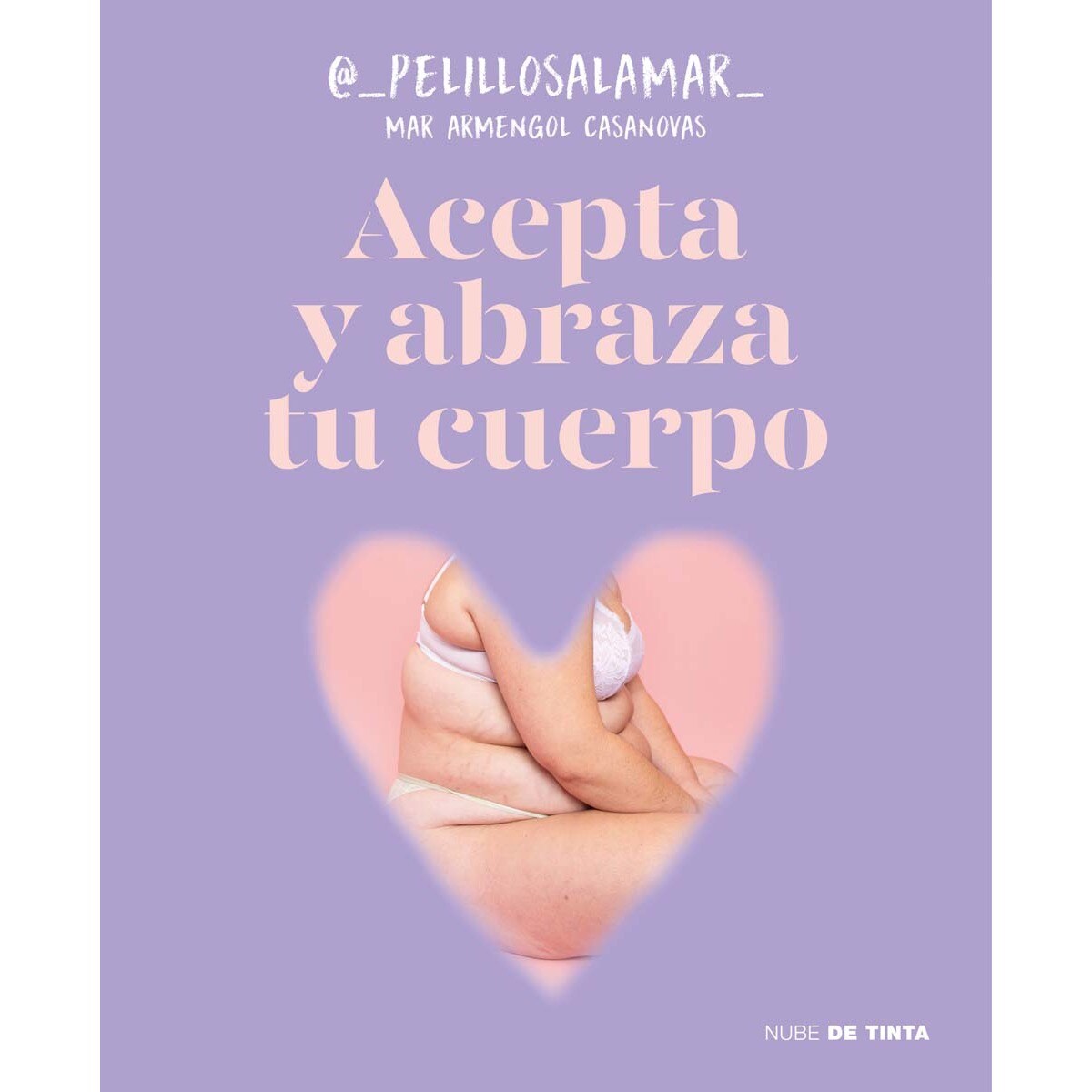 Acepta y abraza tu cuerpo (Capa mole) 1
