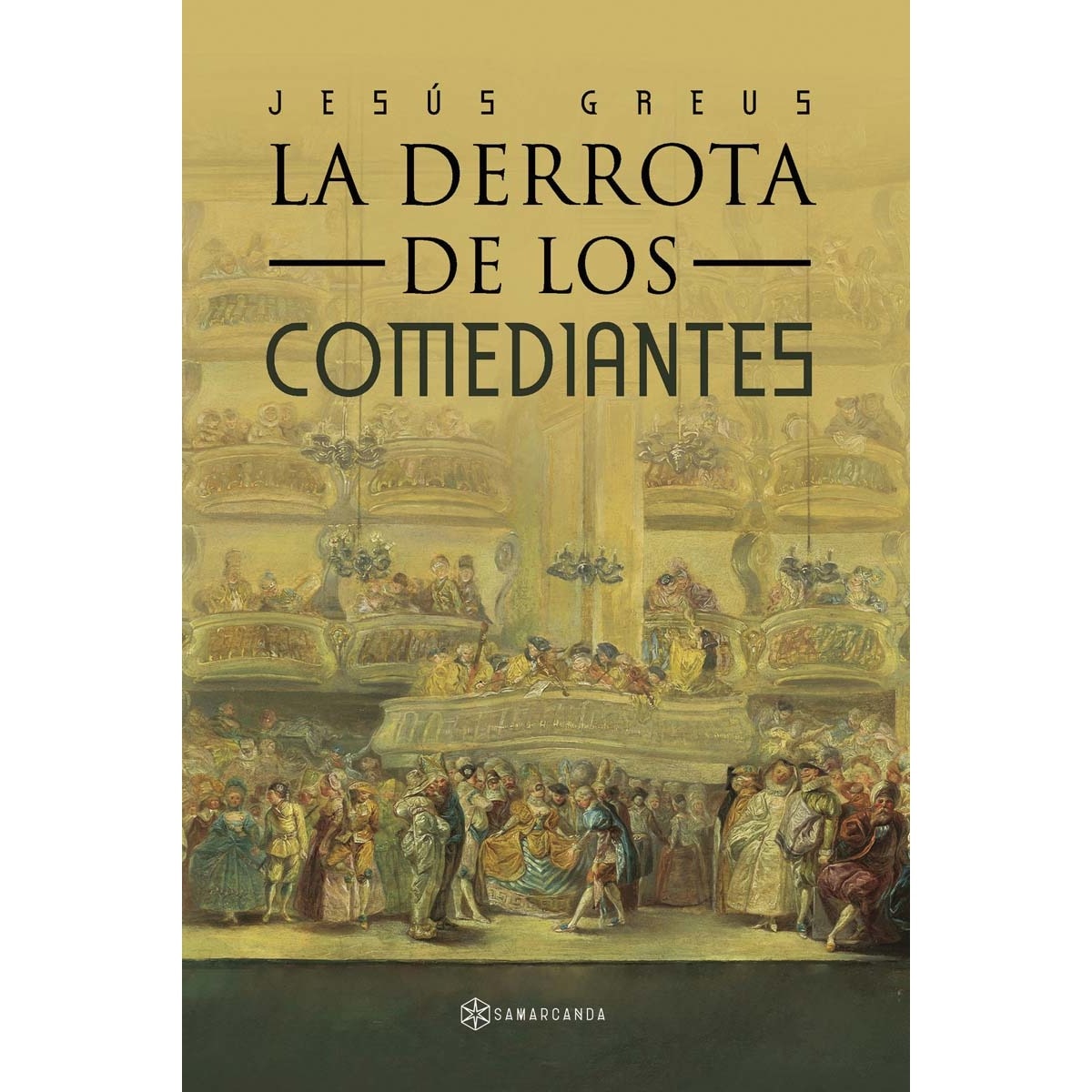 LA DERROTA DE LOS COMEDIANTES (Capa mole) 1