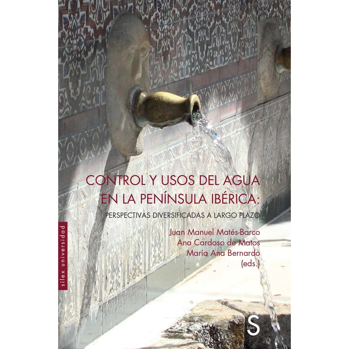 Control y usos del agua en la península ibérica: Perspectivas diversificadas a largo plazo (Capa mole com abas) 1