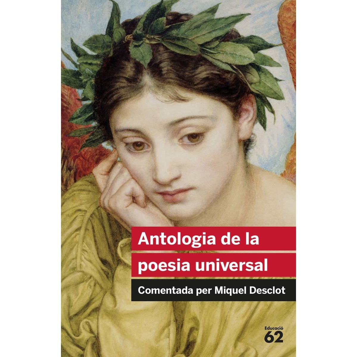 Imagen 0 de Antologia de la poesia universal: Comentada per Miquel Desclot  (Tapa blanda)