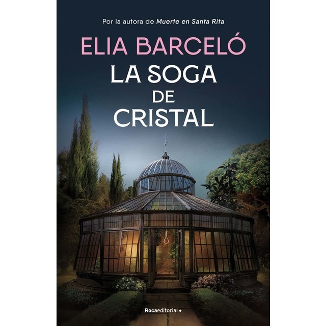 Imagen 0 de La soga de cristal (Muerte en Santa Rita 3)  (Tapa dura)