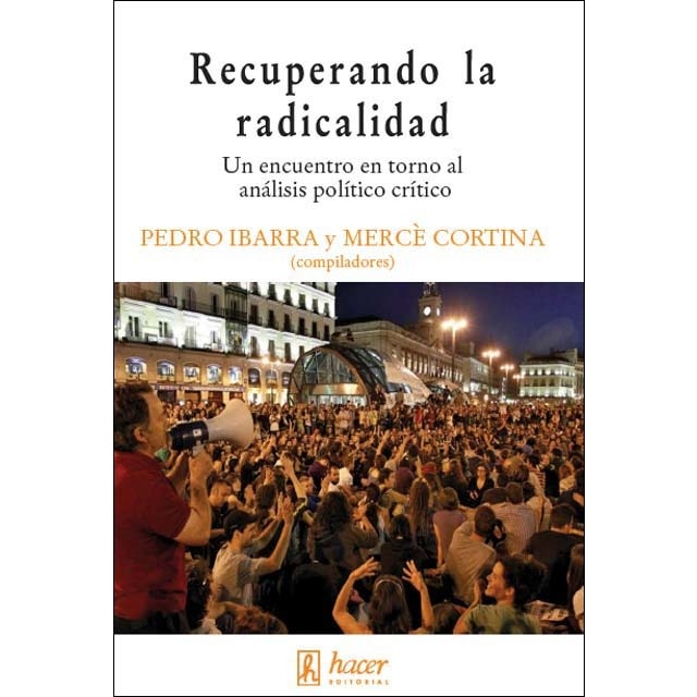 Imagem 0 de Recuperando la Radicalidad: Un encuentro en torno al análisis político crítico (Capa mole)