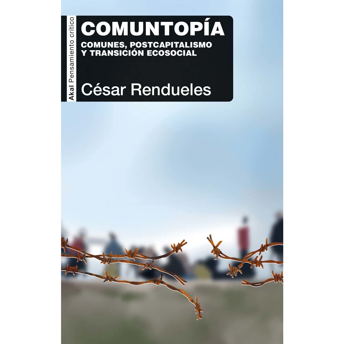 Comuntopía: Comunes, postcapitalismo y transición ecosocial (Capa mole com abas) 1