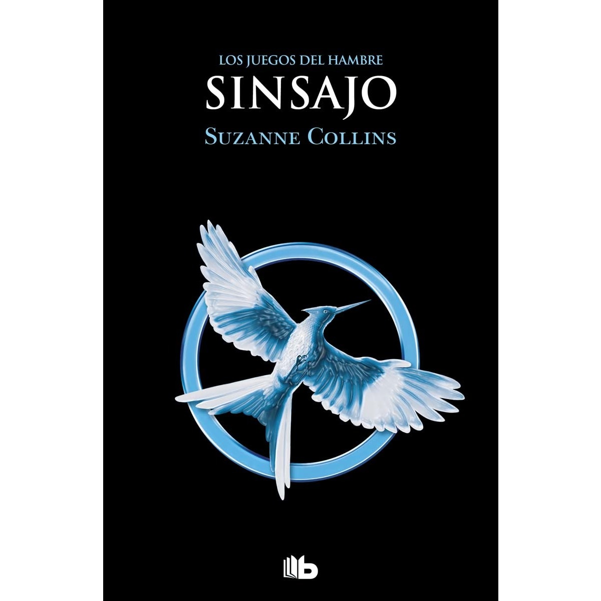 Imagen 0 de Sinsajo (Los Juegos del Hambre 3) (Tapa blanda)