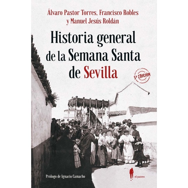 Imagem 0 de Historia general de la Semana Santa de Sevilla (Capa mole)