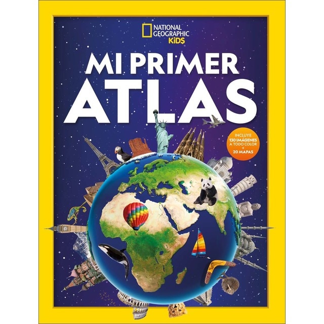 Imagen 0 de Mi primer atlas: Incluye 130 imágenes a todo color + 20 mapas  (Tapa dura)