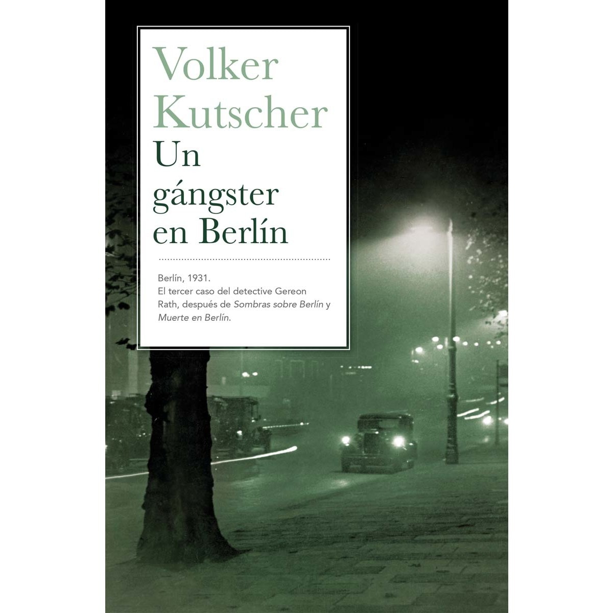 Un gángster en Berlín (Detective Gereon Rath 3) (Capa mole) 1