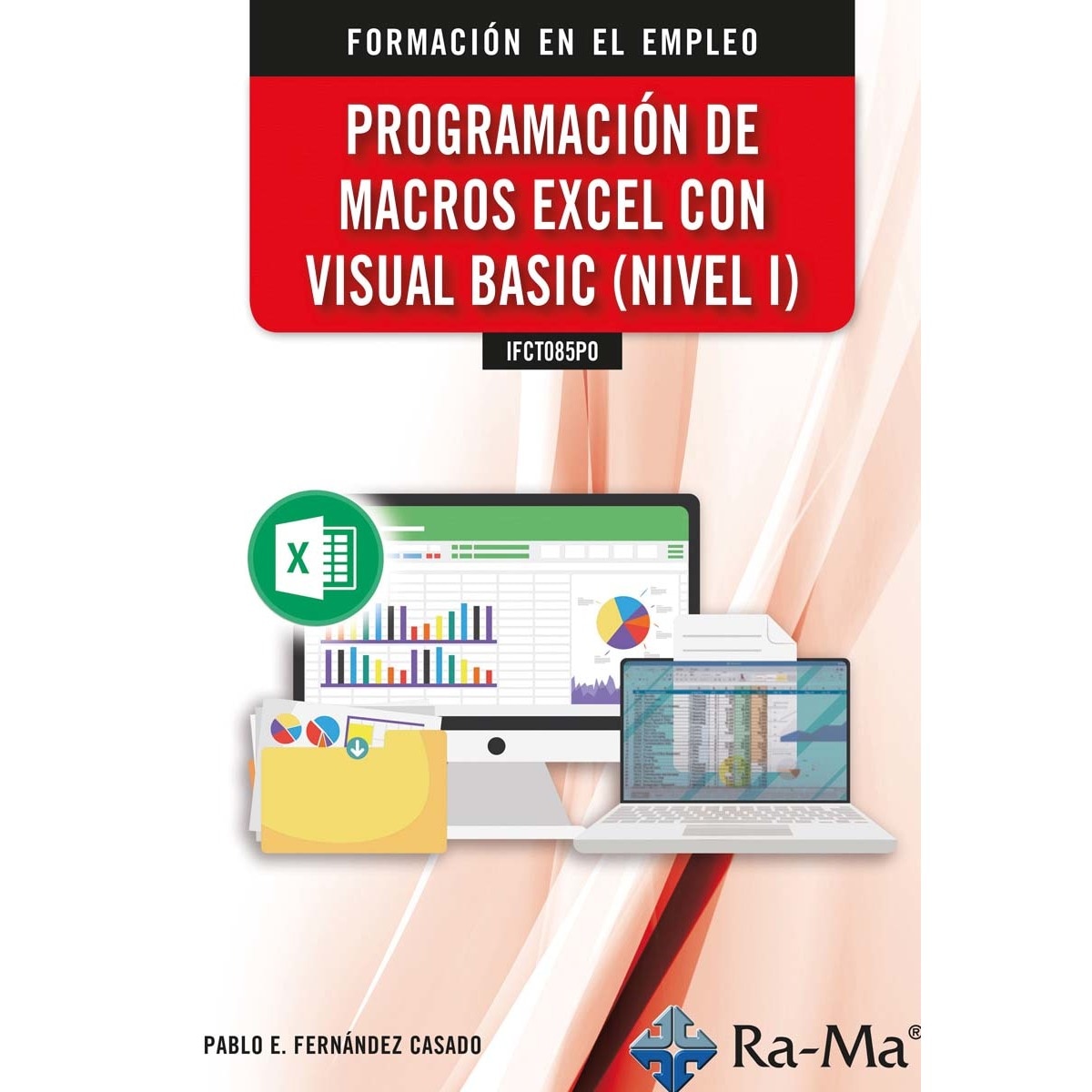 (ifct085po) programación de macros excel con visual basic_nivel i (Capa mole) 1