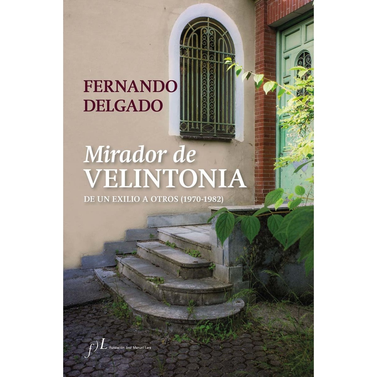 Mirador de Velintonia: De un exilio a otros (1970-1982) (Capa dura) 1
