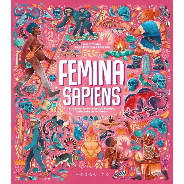Imagen 0 de Femina sapiens: Una història de l'evolució humana enfocada en les dones
