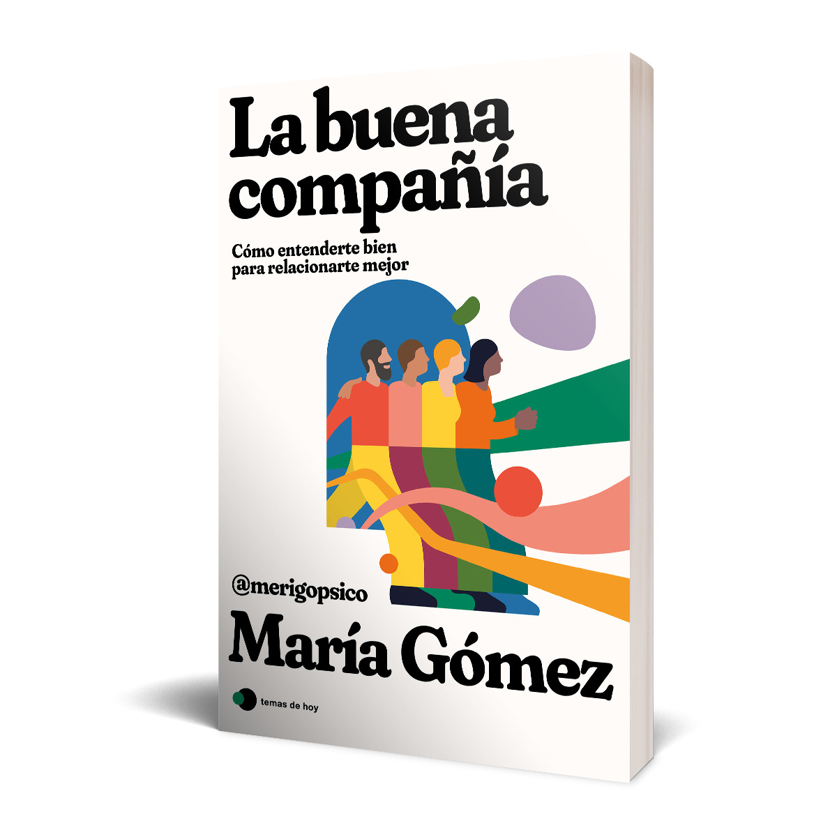 La buena compañía: Cómo entenderte bien para relacionarte mejor (Capa mole com abas) 2