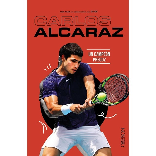Imagen 0 de Carlos Alcaraz: Un campeón precoz  (Tapa blanda con solapas)