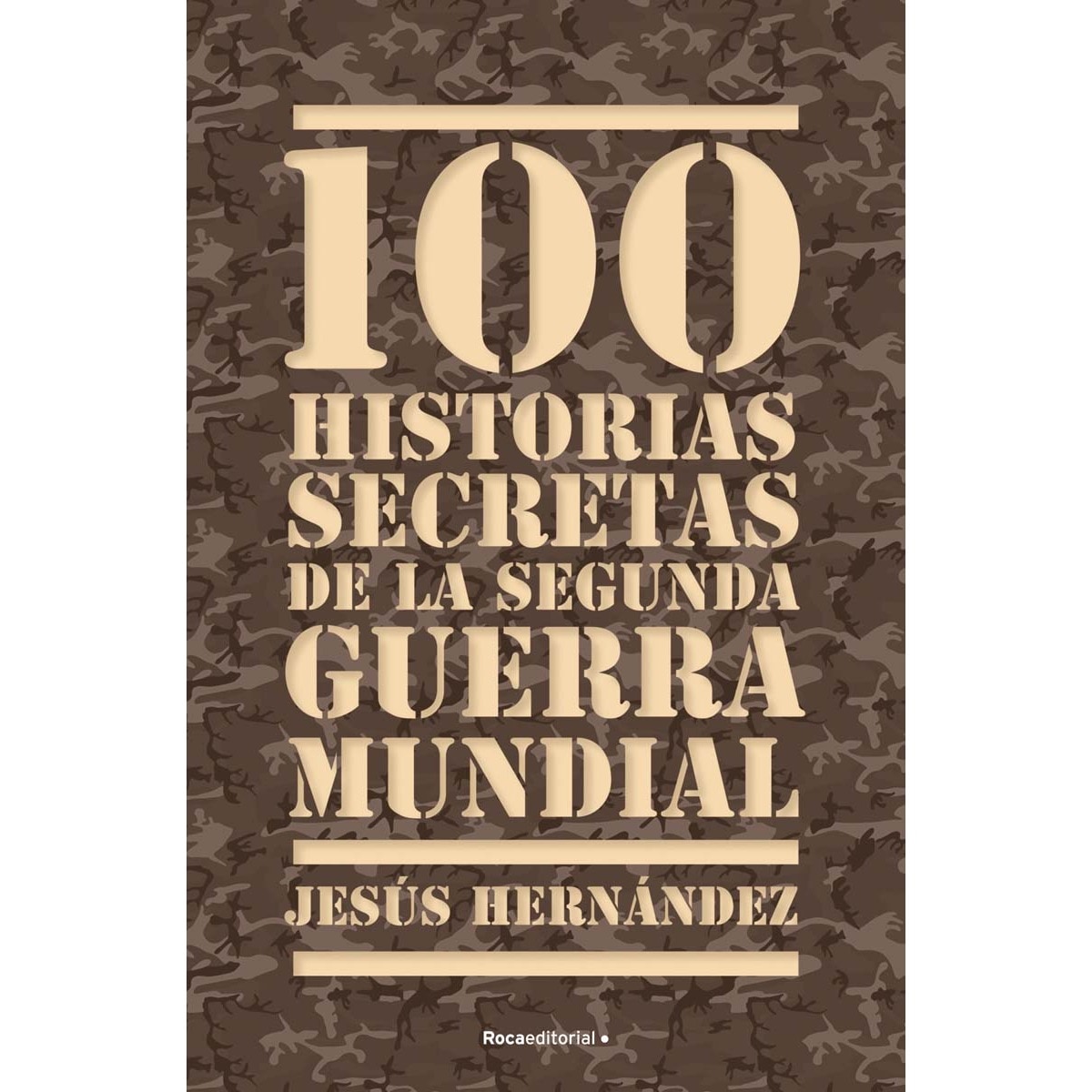 Imagem 0 de 100 Historias secretas de la Segunda Guerra Mundial (Bolso) (Capa mole)