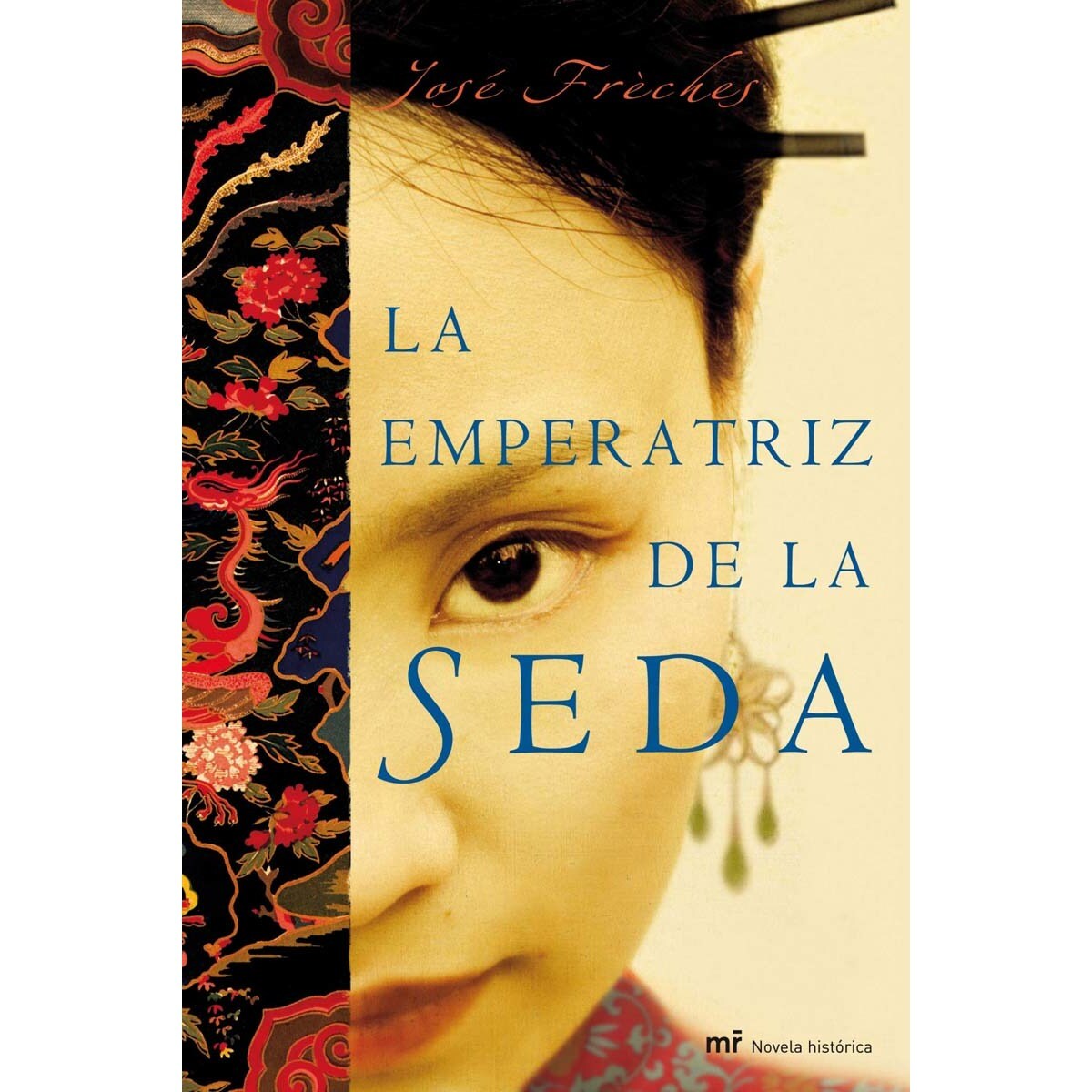 La emperatriz de la seda (Capa dura) 1