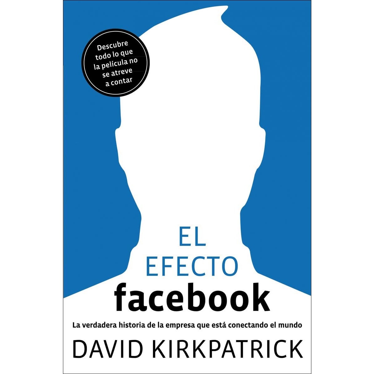 Imagem 0 de El efecto Facebook: La verdadera historia de la empresa que está conectando el mundo (Capa mole com abas)