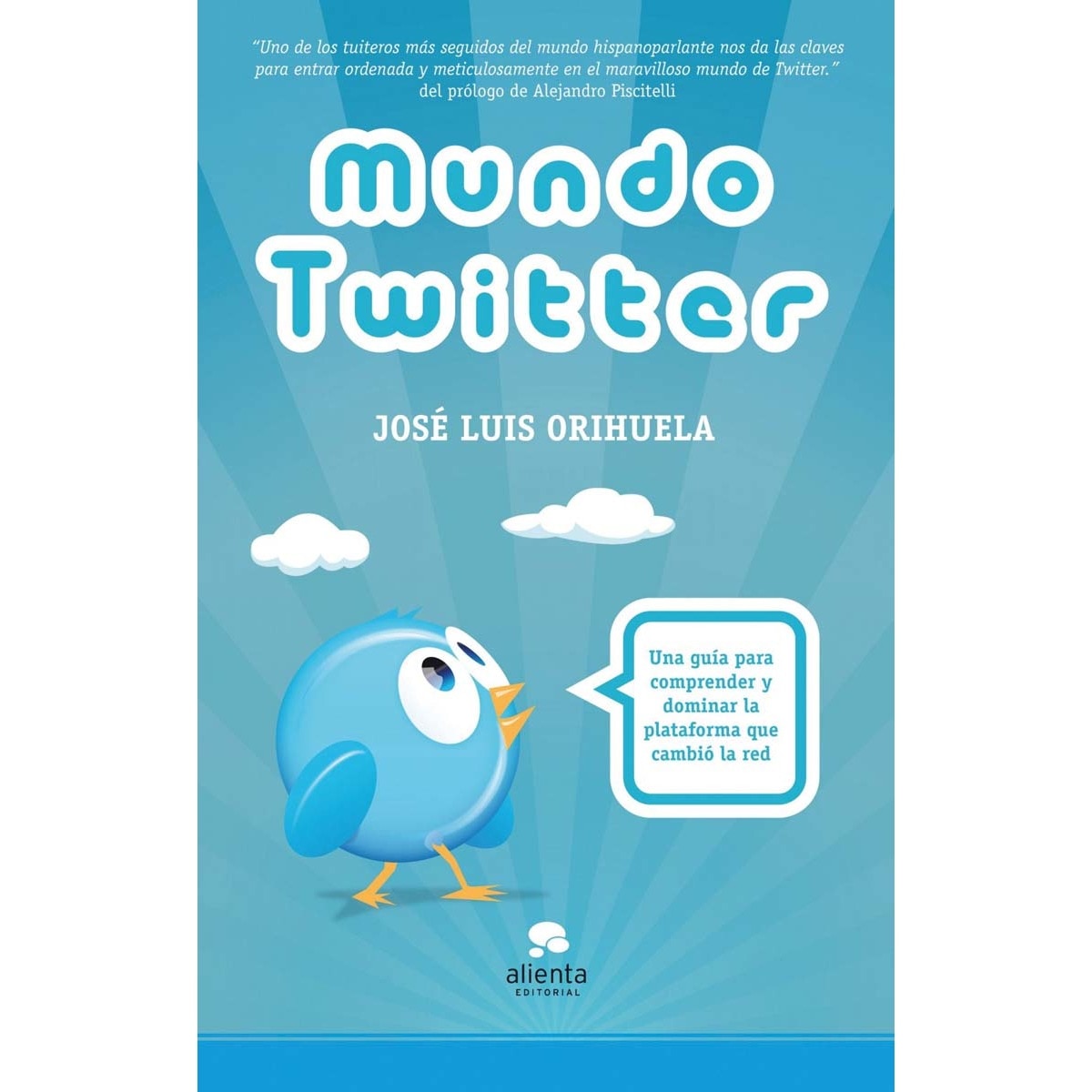 Mundo Twitter: Una guía para comprender y dominar la plataforma que cambió la red (Capa mole com abas) 1