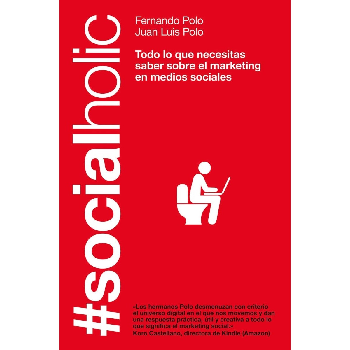 #Socialholic: Todo lo que necesitas saber sobre marketing en medios sociales (Capa mole com abas) 1