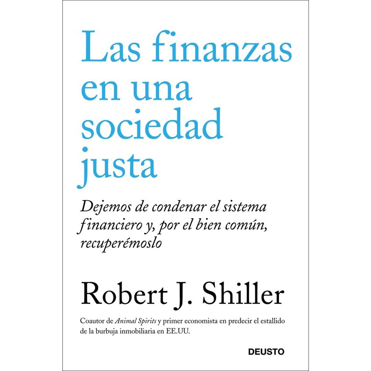 Las finanzas en una sociedad justa: Dejemos de condenar el sistema financiero y, por el bien común, recuperémoslo (Capa mole com abas) 1