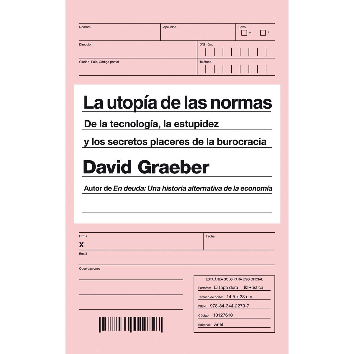 Imagem 0 de La utopía de las normas: De la tecnología, la estupidez y los secretos placeres de la burocracia (Capa mole com abas)