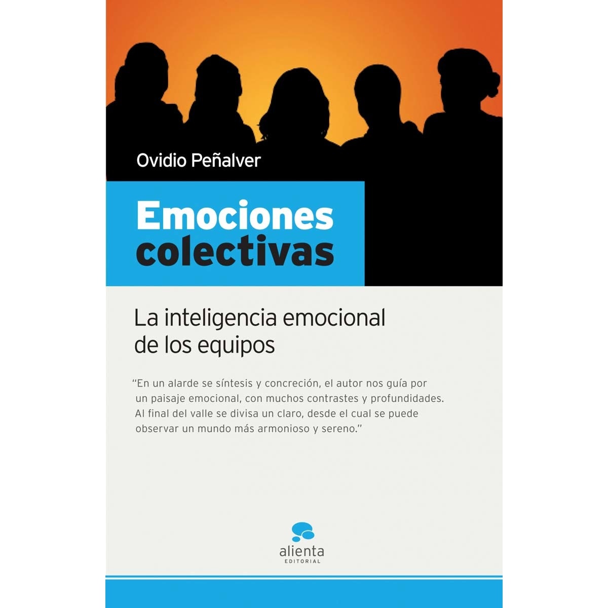 Emociones colectivas: La inteligencia emocional de los equipos (Capa mole com abas) 1