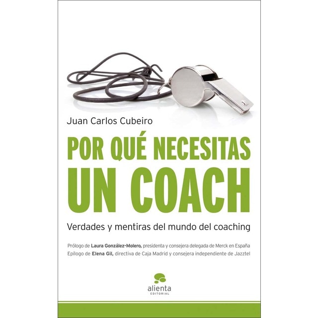 Imagem 0 de Por qué necesitas un coach: Verdades y mentiras del mundo del coaching (Capa mole com abas)