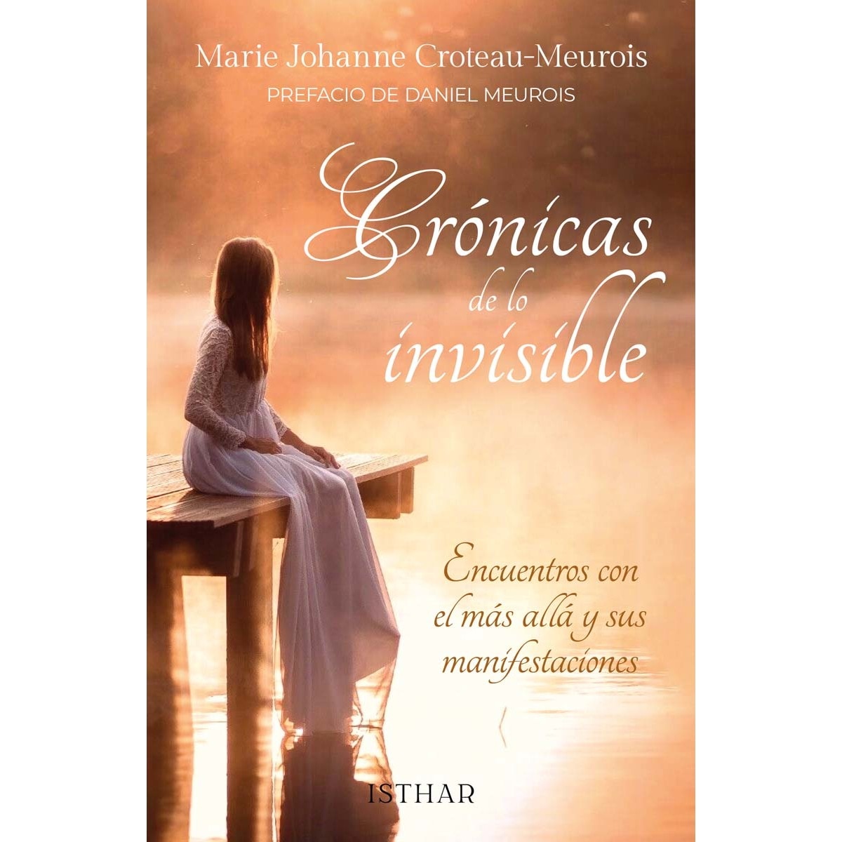 Crónicas de lo Invisible: Encuentros con el más allá y sus manifestaciones (Capa mole com abas) 1