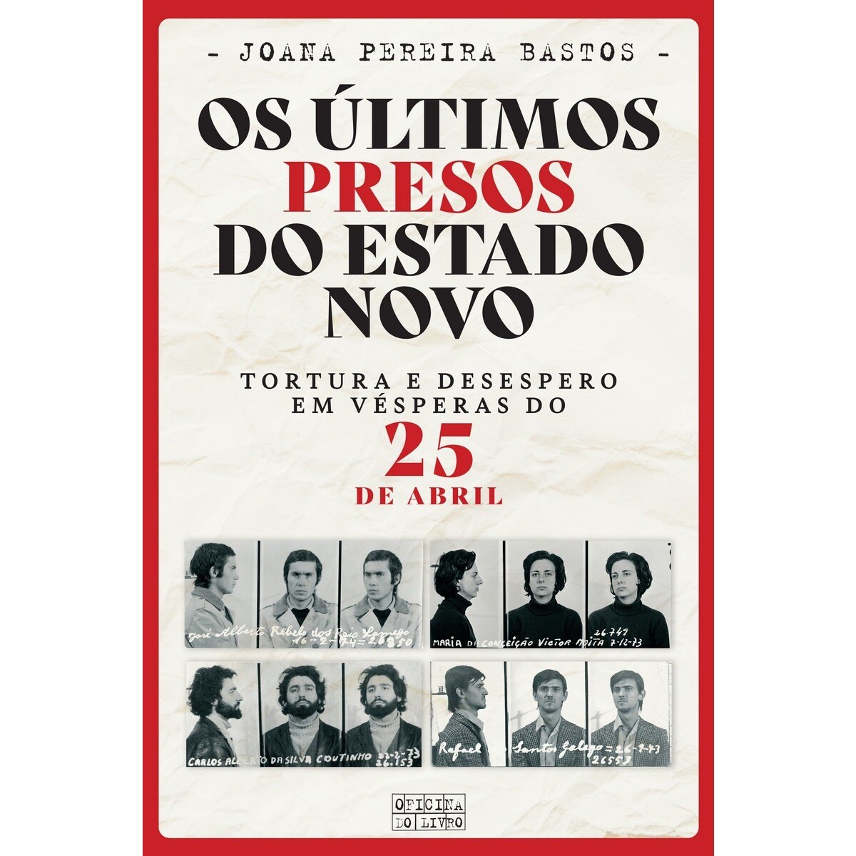Imagem 0 de Os Últimos Presos do Estado Novo - Tortura e desespero em vésperas do 25 de Abril