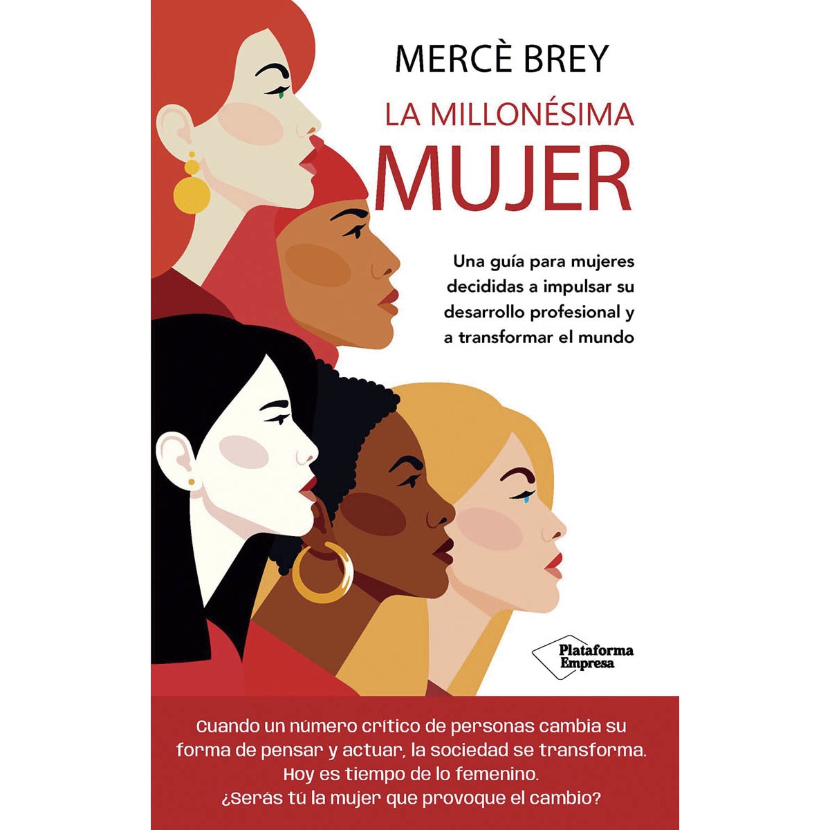 Imagem 0 de La millonésima mujer: Una guía para mujeres decididas a impulsar su desarrollo profesional y a transformar el mundo (Capa mole com abas)