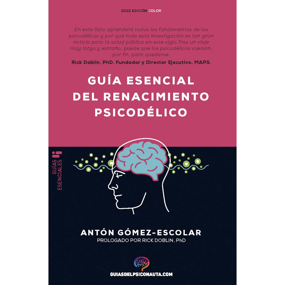 Imagem 0 de Guía esencial del renacimiento psicodélico: Todo lo que necesita saber sobre cómo la psilocibina, MDMA, ketamina, ayahuasca y LSD están revolucionand