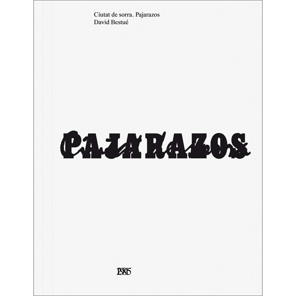 Ciutat de Sorra. Pajarazos (Capa mole) 1