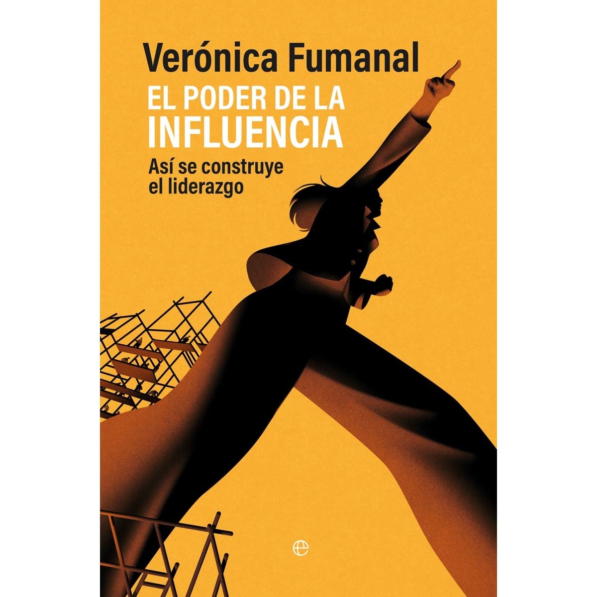El poder de la influencia: Así se construye el liderazgo (Capa mole com abas) 1