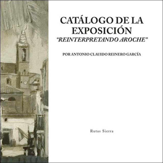 Catálogo de la exposición  ''reinterpretando aroch 1