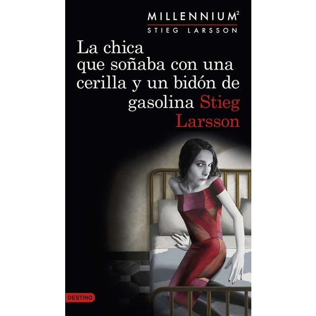 Imagen 0 de La chica que soñaba con una cerilla y un bidón de gasolina (Serie Millennium 2)  (Tapa blanda con solapas)