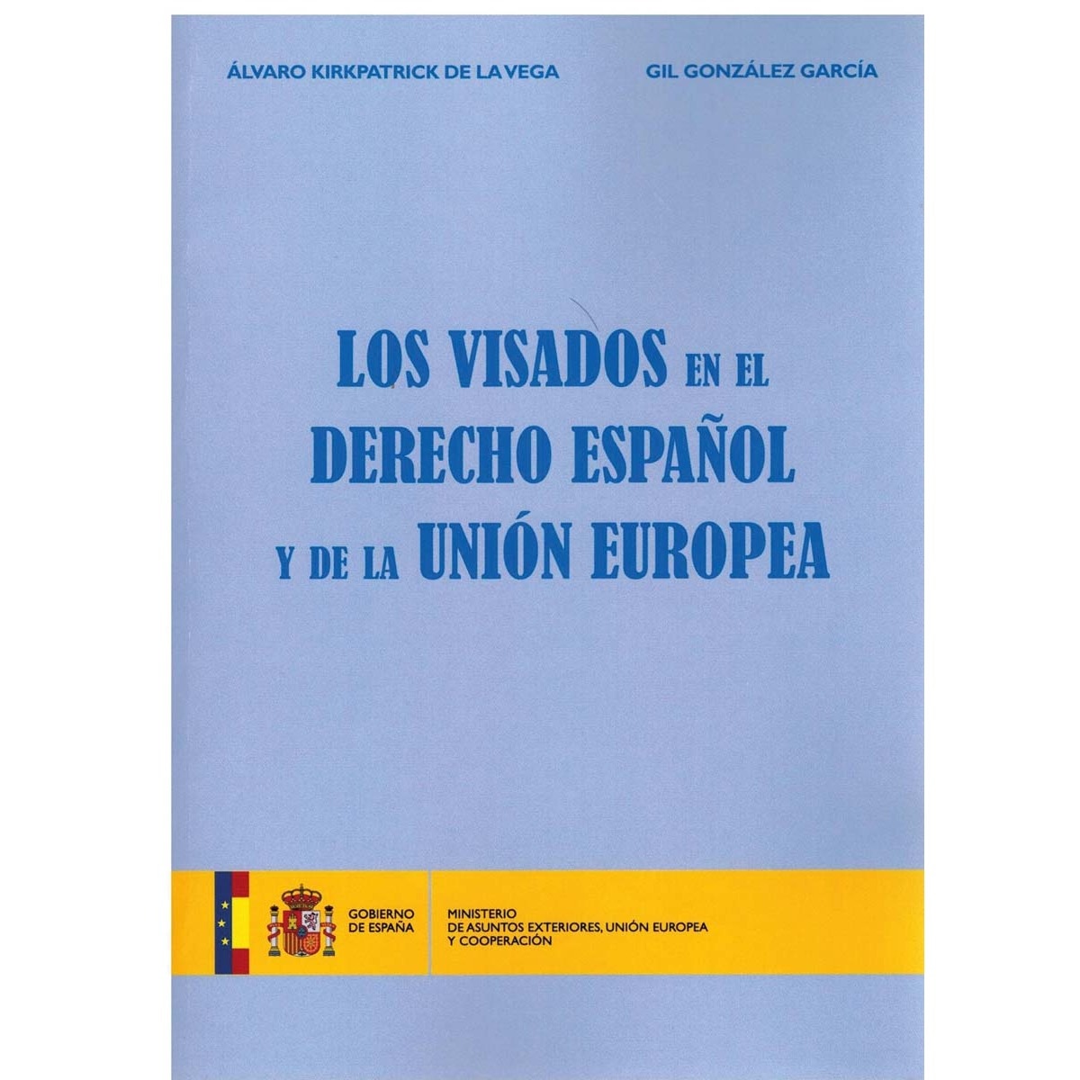 Imagem 0 de Los visados en el Derecho español y de la Unión Europea