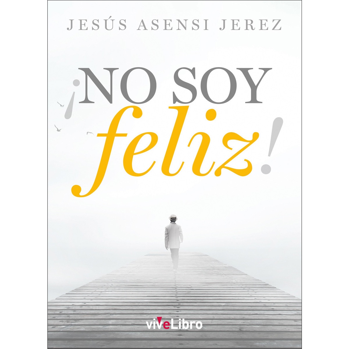 ¡No soy feliz! (Capa mole) 1