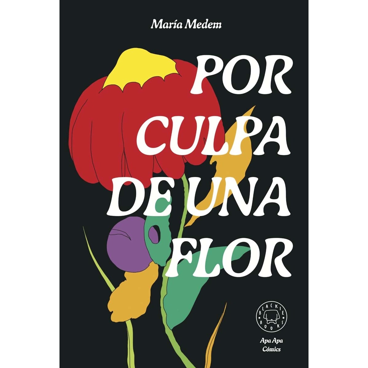 Imagem 0 de Por culpa de una flor. Nueva edición. (Capa dura)