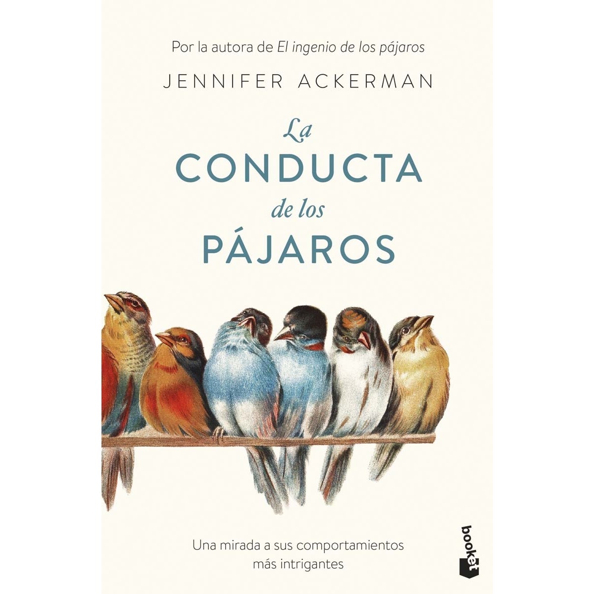 Imagem 0 de La conducta de los pájaros: Una mirada a sus comportamientos más intrigantes (Bolso)