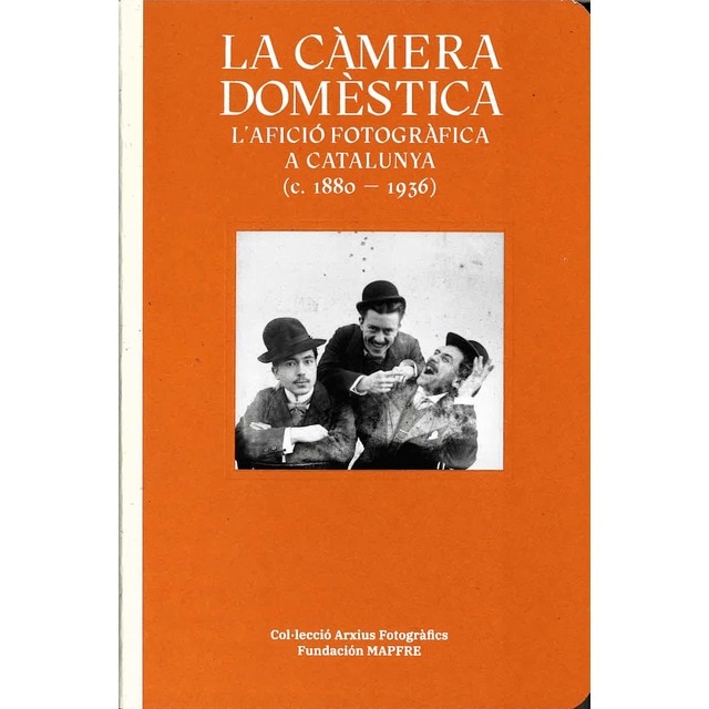 Imagen 0 de LA CÀMARA DOMESTICA: L&AFICIÓ FOTOGRÀFICA A CATALUNYA (1888 & 1936)  (Tapa dura)
