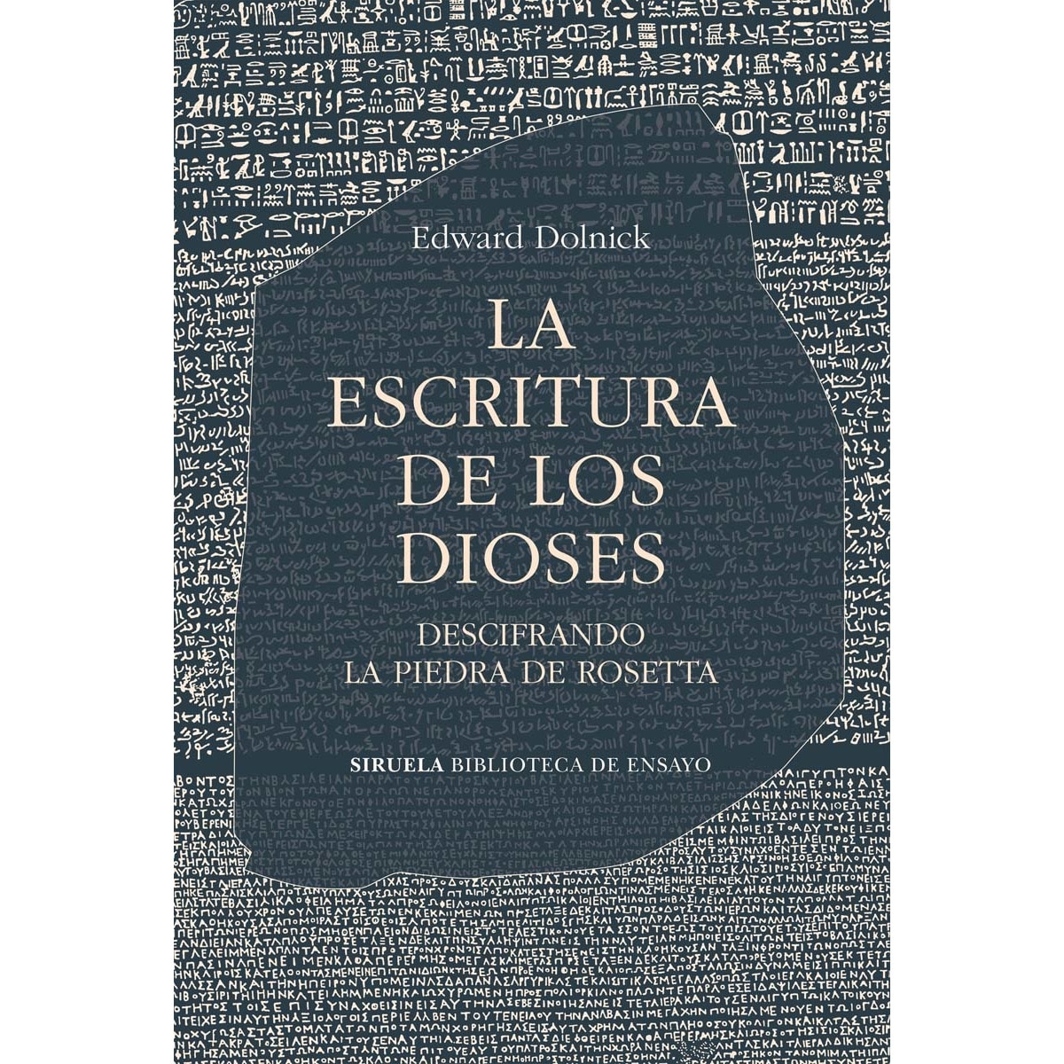 Imagem 0 de La escritura de los dioses: Descifrando la piedra de Rosetta (Capa mole com abas)