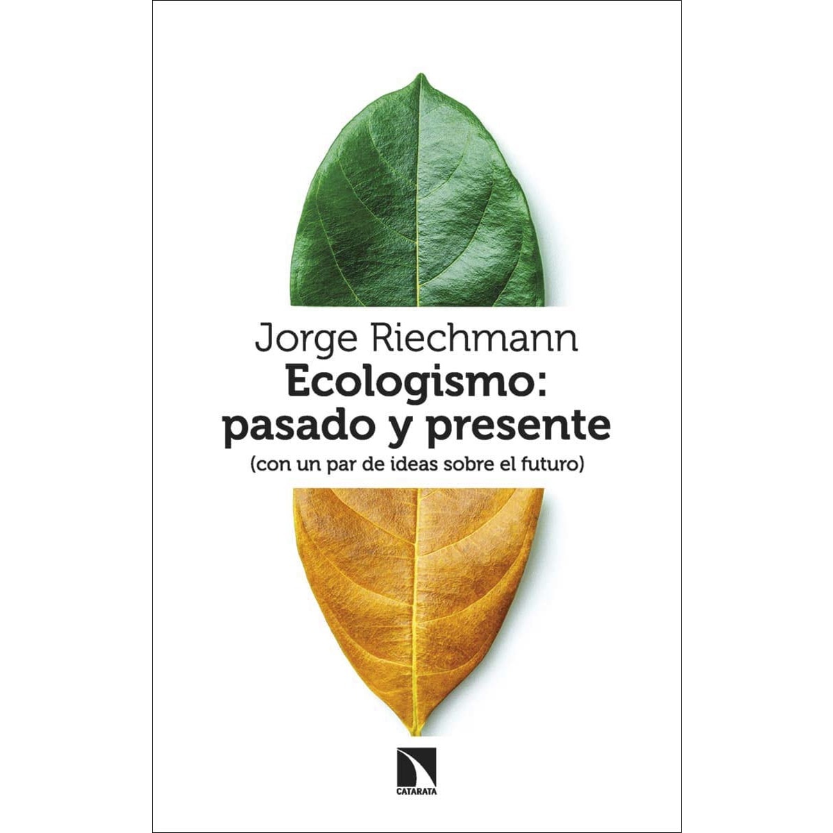 Imagem 0 de Ecologismo: pasado y presente: (con un par de ideas sobre el futuro) (Capa mole)