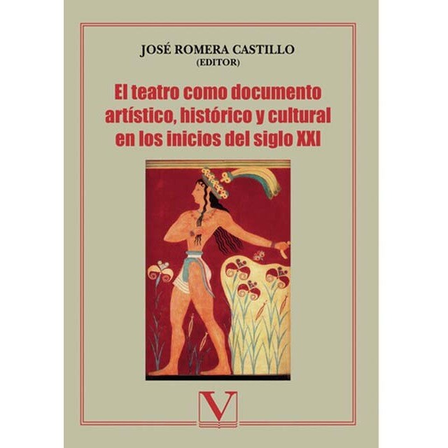Imagen 0 de El teatro como documento artístico, histórico y cultural en los inicios del siglo xxi (Tapa blanda)
