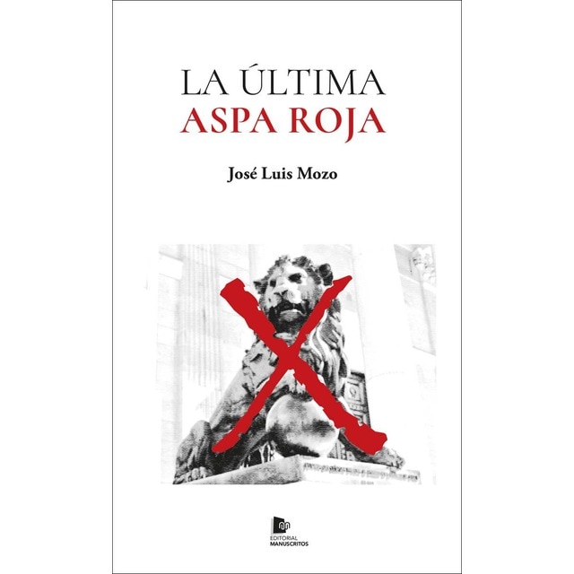 Imagen 0 de La última aspa roja  (Tapa blanda con solapas)