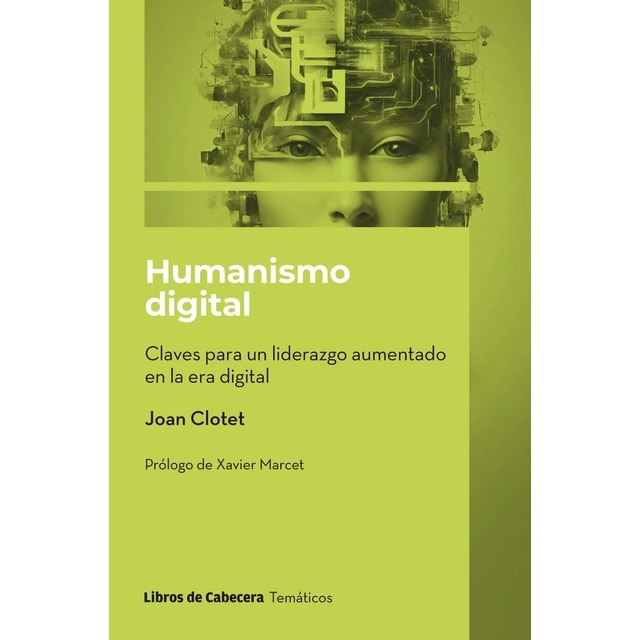 Imagem 0 de Humanismo digital: Claves para un liderazgo aumentado en la era digital (Capa mole com abas)