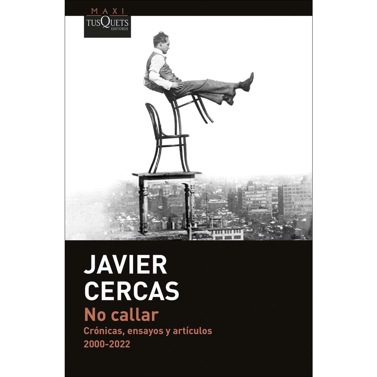 Imagem 0 de No callar: Crónicas, ensayos y artículos. 2000-2022 (Bolso)