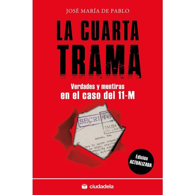 Imagem 0 de La cuarta trama: Verdades y mentiras en el caso del 11-M (Capa mole com abas)