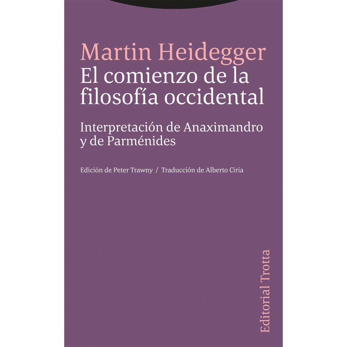 El comienzo de la filosofía occidental: Interpretación de Anaximandro y de Parménides (Capa mole com abas) 1